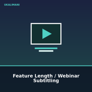 Feature Length / Webinar Subtitling